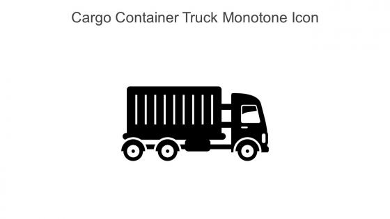 Cargo Container Truck Monotone Icon In Powerpoint Pptx Png And Editable Eps Format