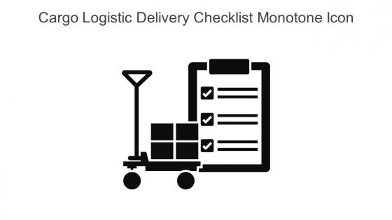 Cargo Logistic Delivery Checklist Monotone Icon In Powerpoint Pptx Png And Editable Eps Format