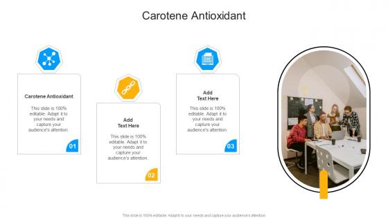 Carotene Antioxidant In Powerpoint And Google Slides Cpb