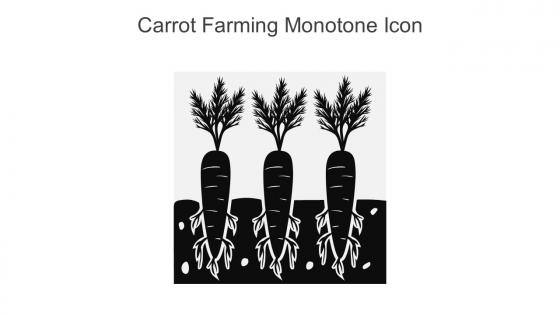 Carrot Farming Monotone Icon In Powerpoint Pptx Png And Editable Eps Format