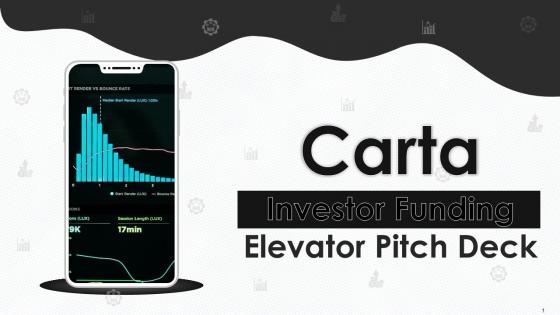 Carta Investor Funding Elevator Pitch Deck Ppt Template