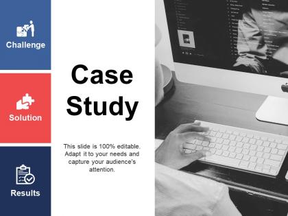 Case study challenge solution ppt powerpoint presentation outline inspiration