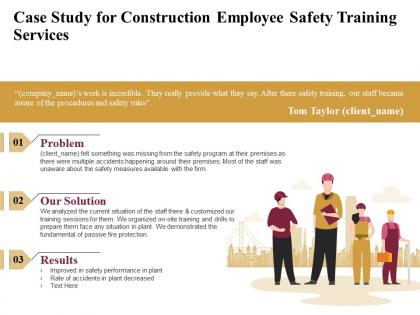 Case study for construction employee safety training services ppt file slides