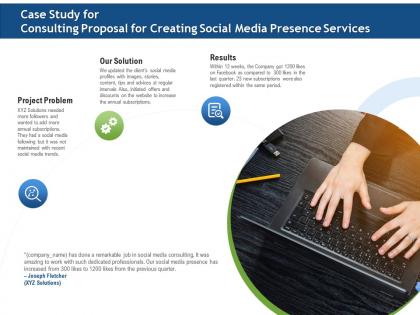 Case study for consulting proposal for creating social media presence services ppt model