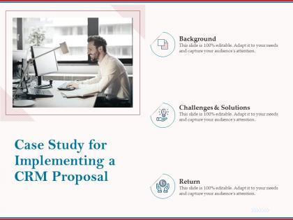 Case study for implementing a crm proposal ppt powerpoint outline