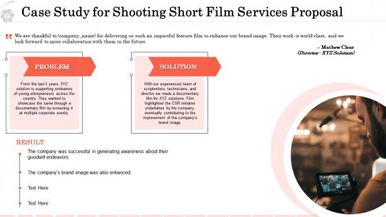 Case study for shooting short film services proposal ppt visual aids layouts
