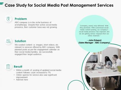 Case study for social media post management services ppt powerpoint presentation summary