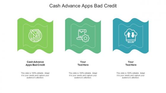 Cash advance apps bad credit ppt powerpoint presentation professional elements cpb