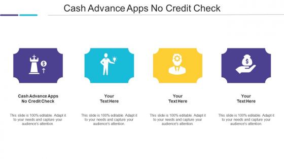 Cash Advance Apps No Credit Check Ppt Powerpoint Presentation Layouts Slide Portrait Cpb