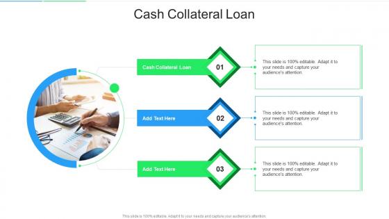 Cash Collateral Loan In Powerpoint And Google Slides Cpb