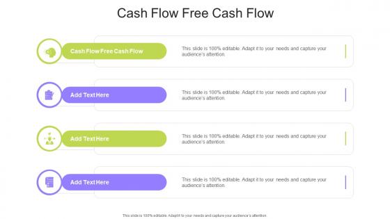 Cash Flow Free Cash Flow In Powerpoint And Google Slides Cpb