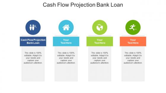Cash flow projection bank loan ppt powerpoint presentation show demonstration cpb