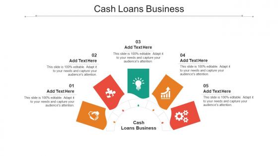 Cash Loans Business Ppt Powerpoint Presentation Show Layouts Cpb