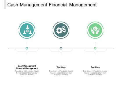Cash management financial management ppt powerpoint presentation slides cpb