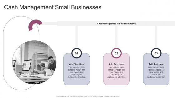 Cash Management Small Businesses In Powerpoint And Google Slides Cpb