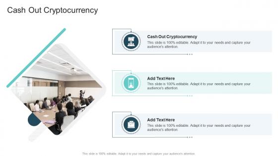Cash Out Cryptocurrency In Powerpoint And Google Slides Cpb