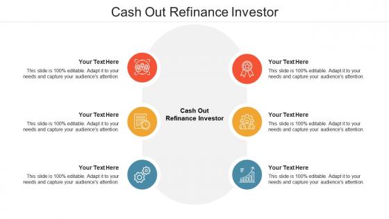 Cash out refinance investor ppt powerpoint presentation summary show cpb