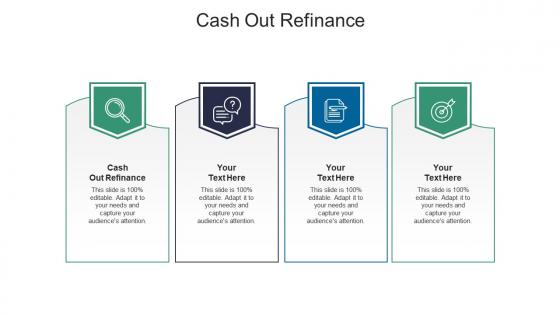 Cash out refinance ppt powerpoint presentation show design inspiration cpb