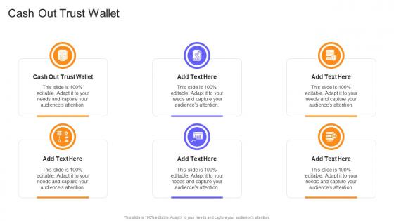 Cash Out Trust Wallet In Powerpoint And Google Slides Cpb