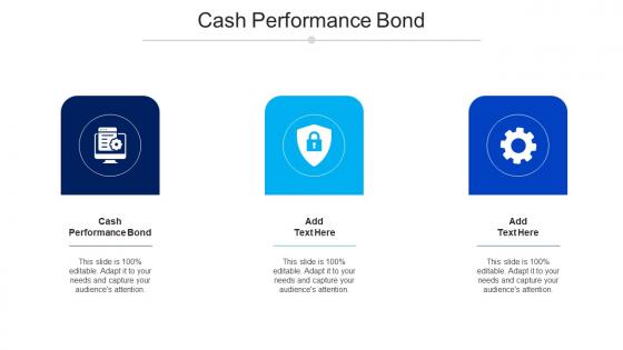 Cash Performance Bond Ppt Powerpoint Presentation Slides Maker Cpb