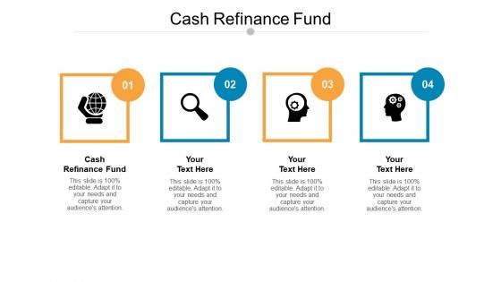 Cash refinance fund ppt powerpoint presentation layout cpb