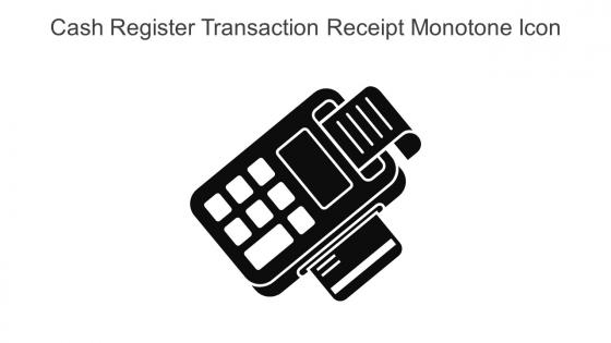 Cash Register Transaction Receipt Monotone Icon In Powerpoint Pptx Png And Editable Eps Format