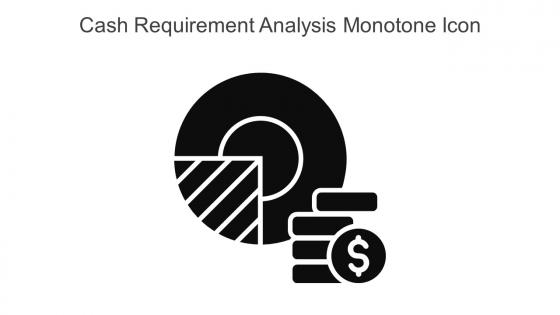 Cash Requirement Analysis Monotone Icon In Powerpoint Pptx Png And Editable Eps Format