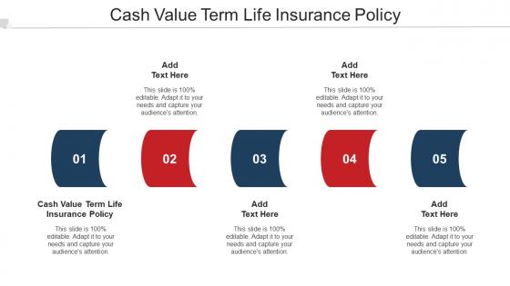 Cash Value Term Life Insurance Policy Ppt Powerpoint Presentation Professional Cpb