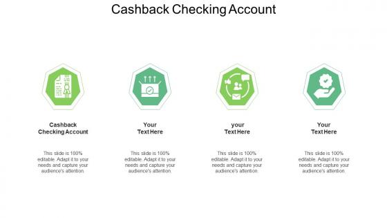 Cashback checking account ppt powerpoint presentation gallery grid cpb