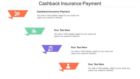 Cashback Insurance Payment Ppt Powerpoint Presentation Portfolio Introduction Cpb