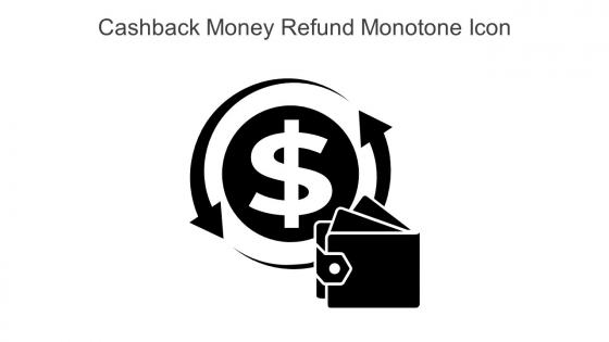 Cashback Money Refund Monotone Icon In Powerpoint Pptx Png And Editable Eps Format
