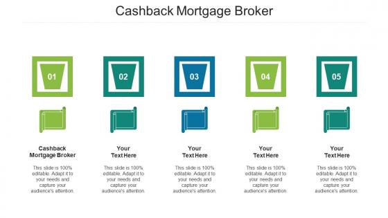 Cashback Mortgage Broker Ppt Powerpoint Presentation Icon Design Templates Cpb