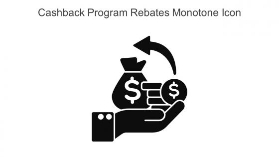 Cashback Program Rebates Monotone Icon In Powerpoint Pptx Png And Editable Eps Format