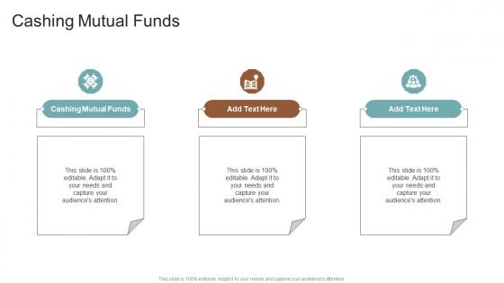 Cashing Mutual Funds In Powerpoint And Google Slides Cpb