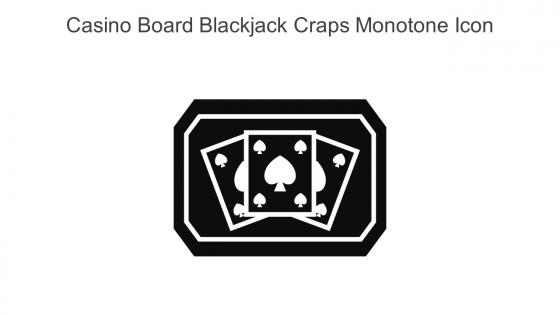 Casino Board Blackjack Craps Monotone Icon In Powerpoint Pptx Png And Editable Eps Format