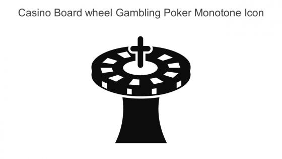 Casino Board Wheel Gambling Poker Monotone Icon In Powerpoint Pptx Png And Editable Eps Format