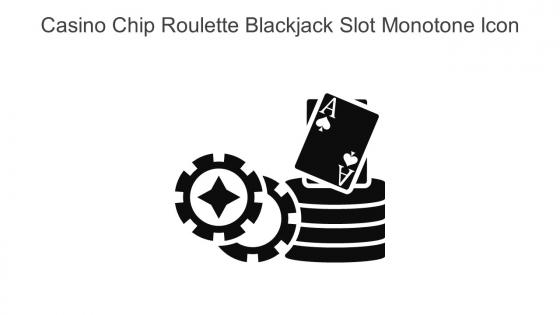 Casino Chip Roulette Blackjack Slot Monotone Icon In Powerpoint Pptx Png And Editable Eps Format