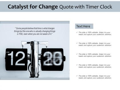 Catalyst for change quote with timer clock