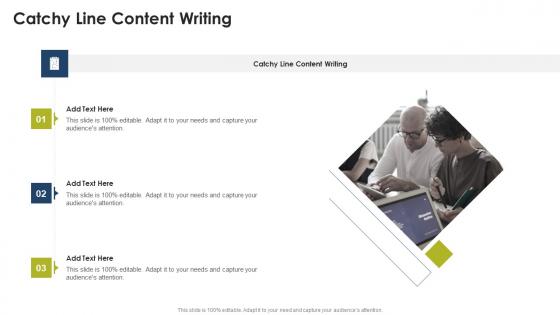 Catchy Line Content Writing In Powerpoint And Google Slides Cpb