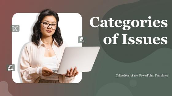 Categories Of Issues Powerpoint Ppt Template Bundles
