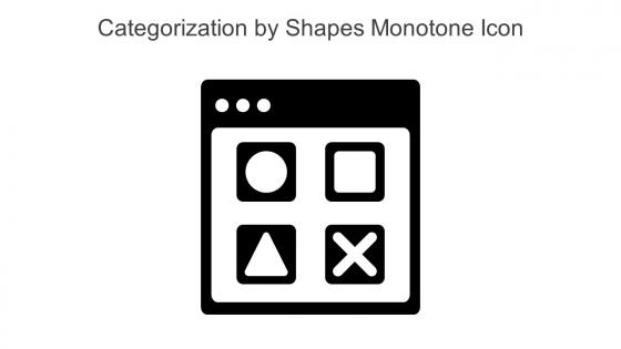 Categorization By Shapes Monotone Icon In Powerpoint Pptx Png And Editable Eps Format