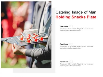 Catering image of man holding snacks plate