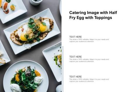Catering image with half fry egg with toppings
