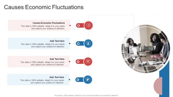 Causes Economic Fluctuations In Powerpoint And Google Slides Cpb
