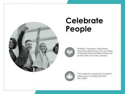 Celebrate people ppt powerpoint presentation gallery graphics download