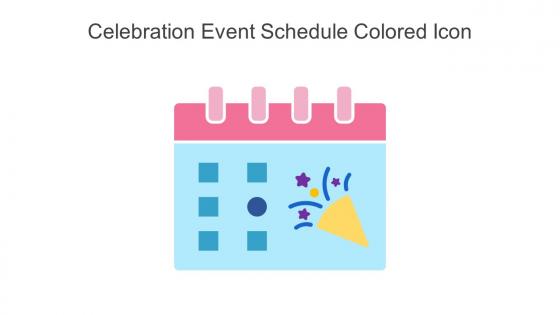 Celebration Event Schedule Colored Icon In Powerpoint Pptx Png And Editable Eps Format