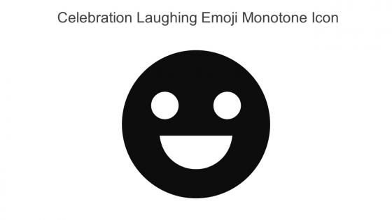 Celebration Laughing Emoji Monotone Icon In Powerpoint Pptx Png And Editable Eps Format