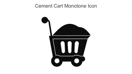 Cement Cart Monotone Icon In Powerpoint Pptx Png And Editable Eps Format