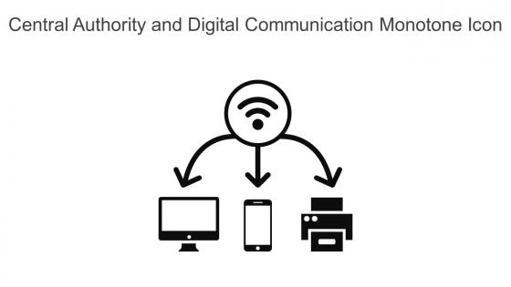 Central Authority And Digital Communication Monotone Icon In Powerpoint Pptx Png And Editable Eps Format