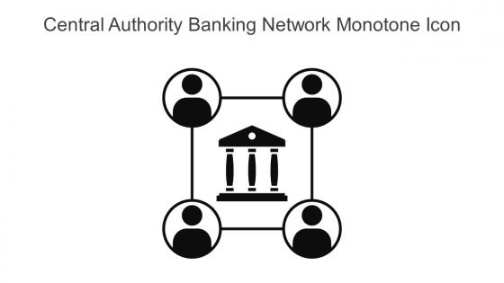 Central Authority Banking Network Monotone Icon In Powerpoint Pptx Png And Editable Eps Format